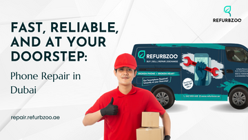 Fast, Reliable, and At Your Doorstep: Phone Repair in Dubai