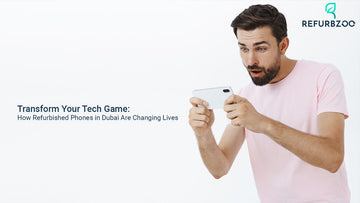Transform Your Tech Game: How Refurbished Phones in Dubai Are Changing Lives