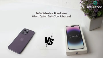 Refurbished vs. Brand New: Which Option Suits Your Lifestyle?
