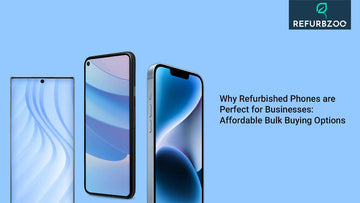 Why Refurbished Phones are Perfect for Businesses: Affordable Bulk Buying Options