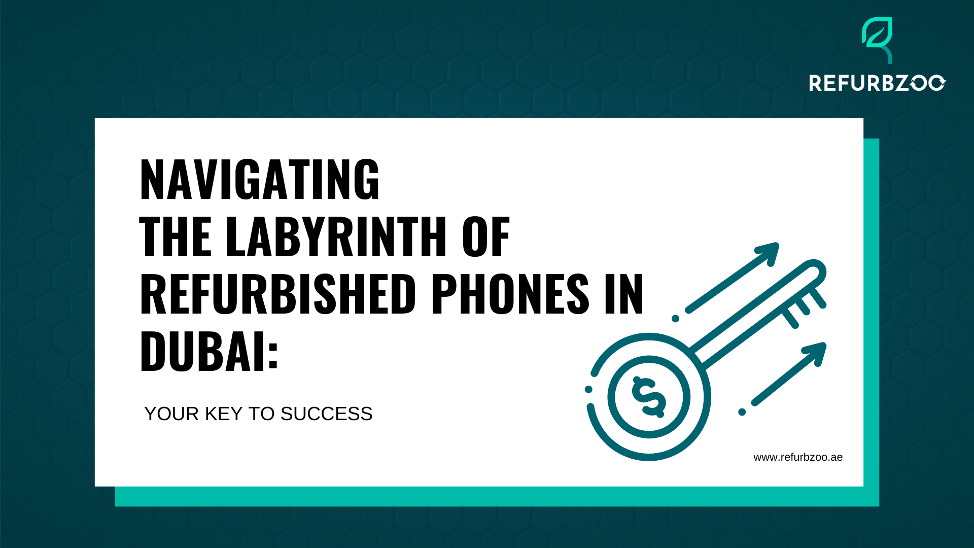 Navigating The Labyrinth of Refurbished Phones in Dubai: Your Key to Success
