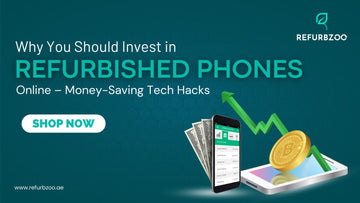 Why You Should Invest in Refurbished Phones Online – Money-Saving Tech Hacks